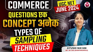 UGC NET 2024 | Paper-2 Commerce | Types of Sampling Techniques Questions With Concepts | Ayushi Mam