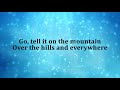 Go Tell It On The Mountain Instrumental With Lyrics mp3
