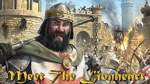 Stronghold Crusader 2 - Meet the Lionheart