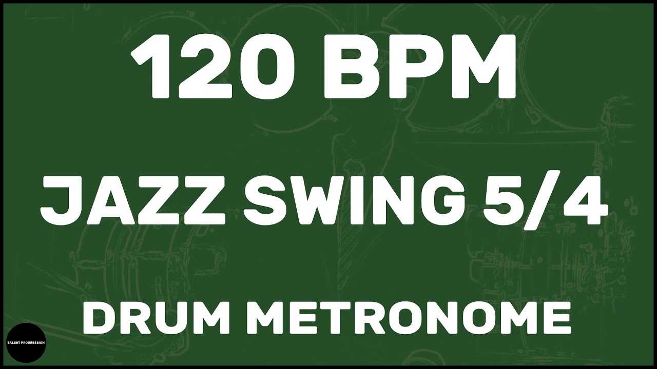 Jazz Swing 5/4 Drum Metronome Loop 120 BPM YouTube