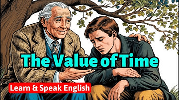 The Value of Time | Learn English Through Stories 🔥| English Short Story