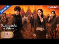 ENG SUB The Seven Relics Of Ill Omen EP18 Song Weilong Liu Haocun Ao Ruipeng YOUKU