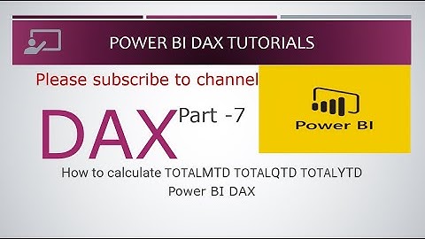 Part 7- How to calculate TOTALMTD TOTALQTD TOTALYTD | Power BI DAX Tutorials | Power BI Tutorials