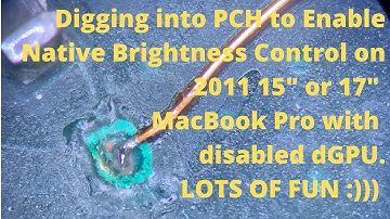 Native Brightness Control 15" 820-2915 or 17" 820-2914 MacBook Pro with disabled dGPU via GMUX Flash