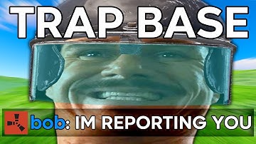 Annoying the Trap Base Owner - Rust