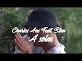 Charles Ans & Slim - A Solas (Video Oficial)