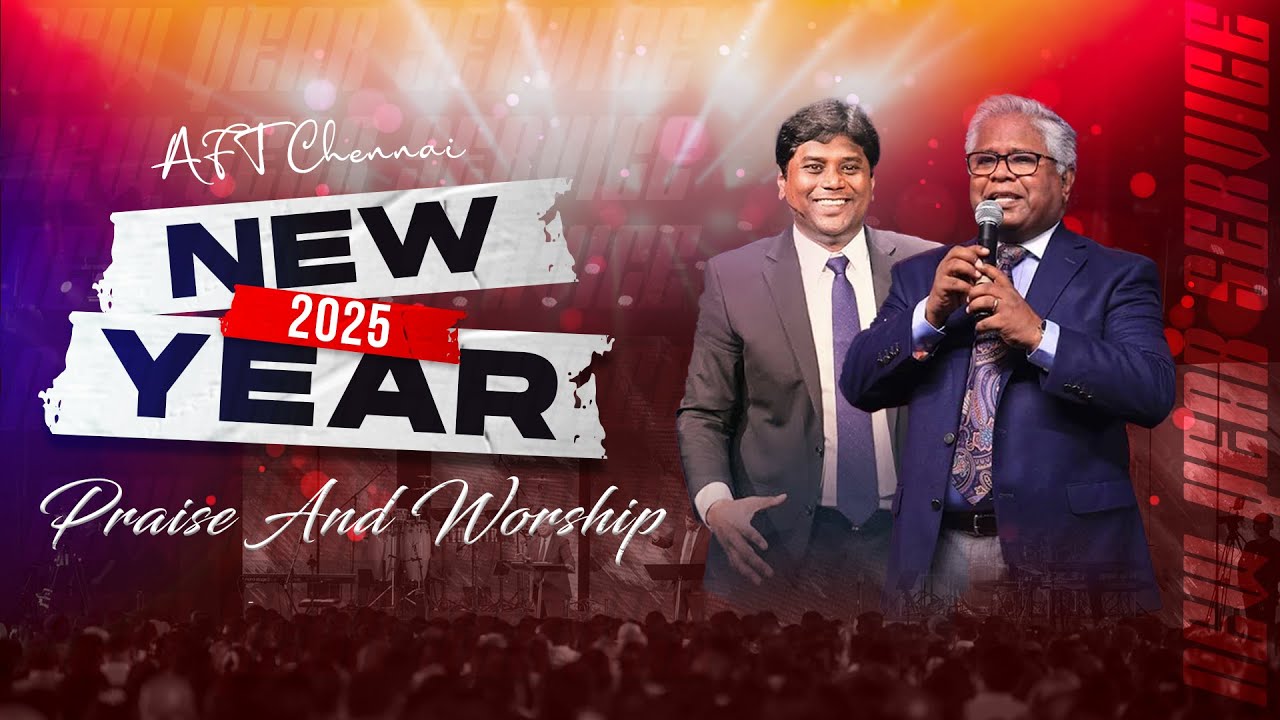 AFT Church | New Year Service 2025 | Sam P Chelladurai And Jeevan Chelladurai | 