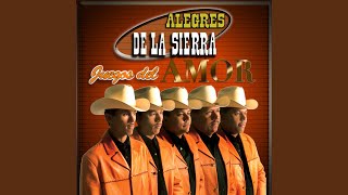 Video thumbnail of "Los Alegres de la Sierra - De Rodillas Te Pido"