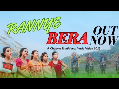 Rannye Bera ll Official ll New Chakma Traditional Music Video 2023