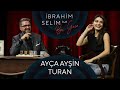 İbrahim Selim ile Bu Gece #49: Ayça Ayşin Turan, YaDa