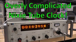 TSP #202  A Uniquely Complicated Nixie Tube Clock: HP 5245L Electronic Counter & ERA EasySynth++