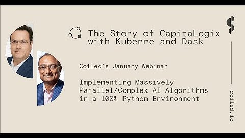 Dask vs Spark vs Snowflake | The Story of CapitaLogix with Kuberre and Dask