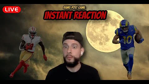 Instant Reaction - 49ers/Rams Instant Reaction