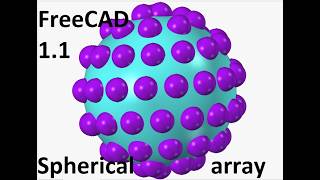 Dirt-simple method for creating a spherical array in #Freecad 1.0 Curves workbench