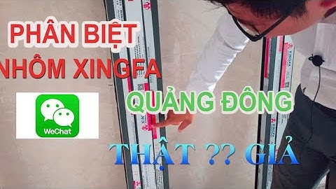 DẤU HIỆU NHẬN BIẾT NHÔM XINFA QUẢNG ĐÔNG THẬT GIẢ ( Xây Nhà Trọn Gói)
