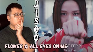 My FIRST and HONEST reaction to JISOO's - 'FLOWER' & 'ALL EYES ON ME' | M/V & Dance Performance