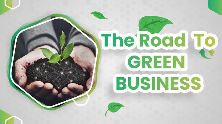 The Road to Green Business - For Whom? How? Solution for Entrepreneurs