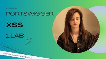 PortSwigger Web Güvenlik XSS 1. Lab Çözümü | Uygulamalı Web Güvenliği Eğitimi