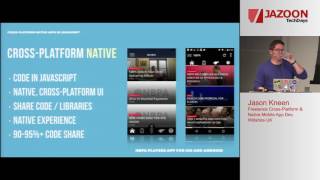 Jason  Kneen - Building a cross-platform native app with JavaScript