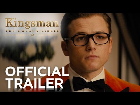 Kingsman: The Golden Circle | Official HD Trailer #1 | 2017