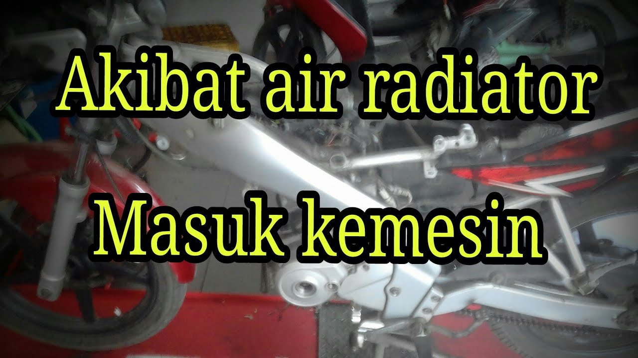 Akibat Air Radiator Masuk Ke Oli Mesin Pada Yamaha Vixion