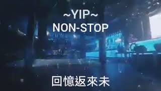 懷舊DISCO精選NON-STOP ~YIP~