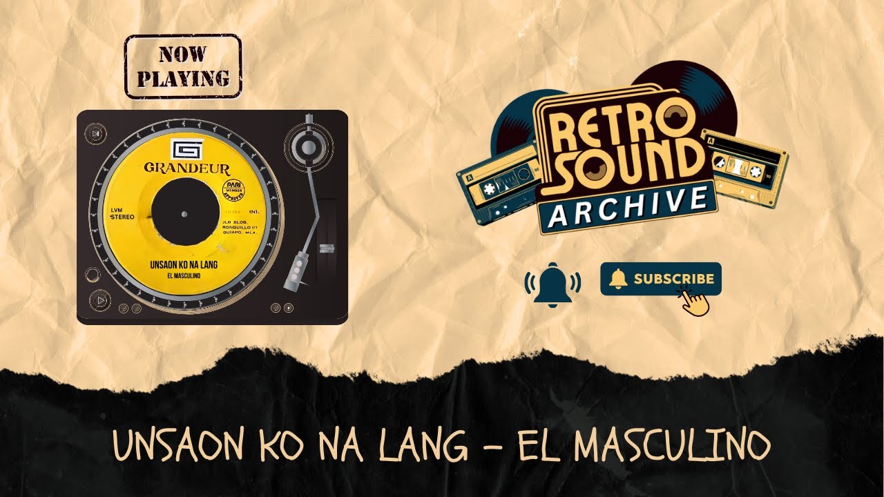 Unsaon Ko Na Lang - El Masculino