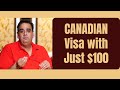 Apply for a canadian visa with just 100 how to convert to work or study visa  full guide canada