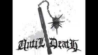 Until Death - 01 - Point Of No Return (Demo 2011)