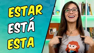 ESTAR, ESTÁ or ESTA? Learn the difference and know how to use them correctly || Portuguese Class