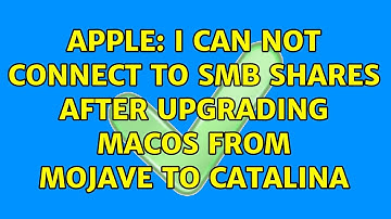 Apple: I can not connect to SMB shares after upgrading macOS from Mojave to Catalina