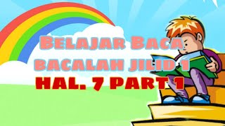 Belajar membaca - Bacalah Jilid 1 hal.7 bagian 1
