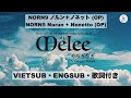 【VIETSUB/ENGSUB】Melee メレ・Yanagi Nagi やなぎなぎ・NORN9 OP・Cover | Braid Girl&#39;s World