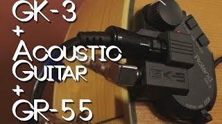 GR-55 on Acoustic Guitar with GK-3 Pickup