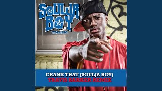 Video thumbnail of "Soulja Boy - Crank That (Soulja Boy) (Travis Barker Remix)"