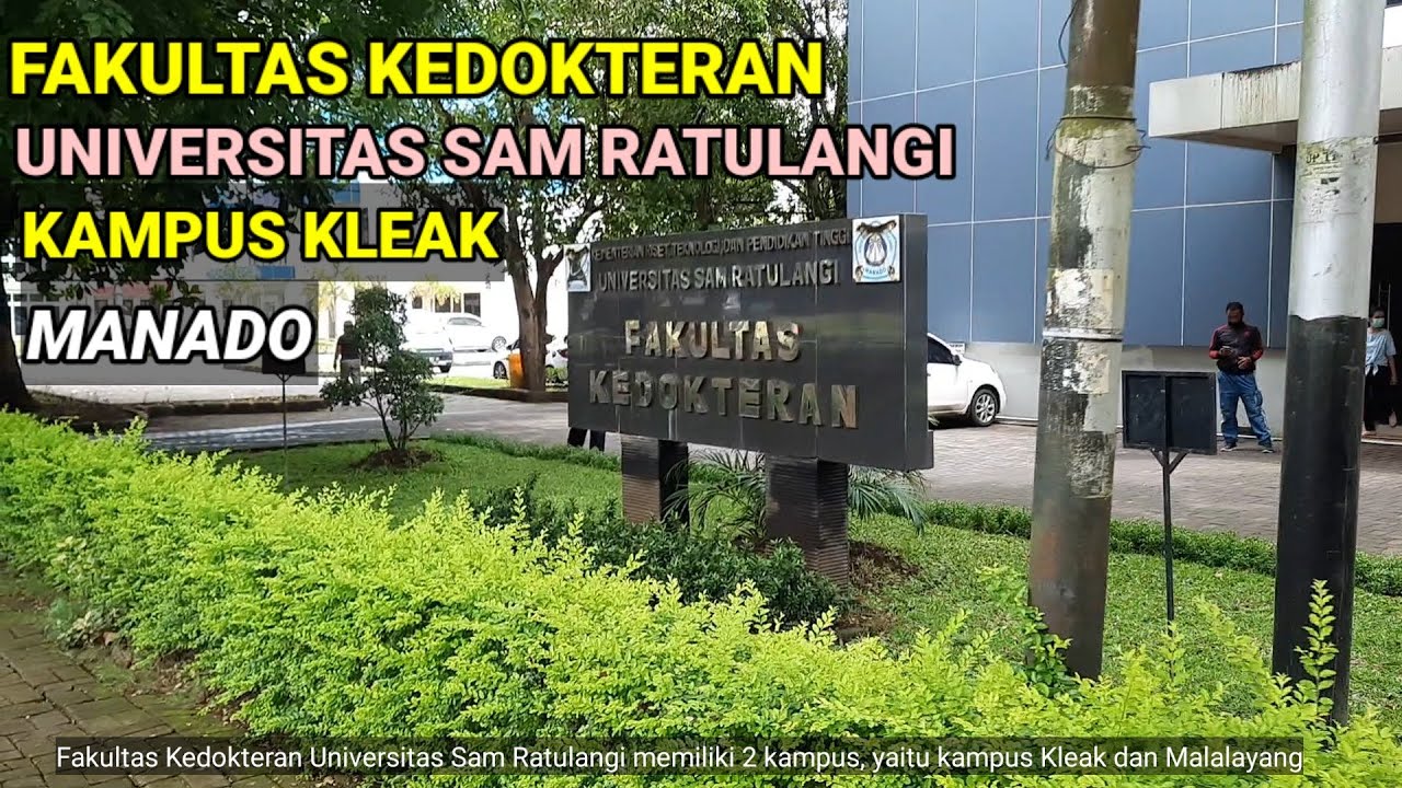 Fakultas Kedokteran Universitas Sam  Ratulangi, Manado | Kampus Kleak