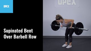 Supinated Bent Over Barbell Row - OPEX Exercise Library