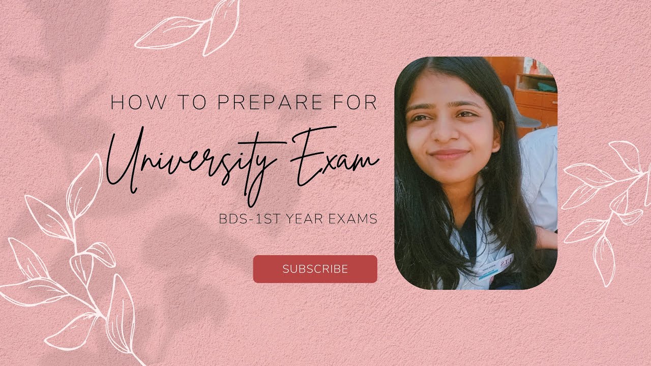 how-to-prepare-for-university-exam-bds-1st-year-dentalstudent