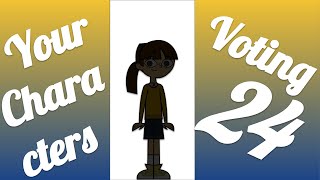 Your Characters Voting 24