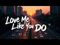 Ellie Goulding – Love Me Like You Do (Lyrics) | Official Love Ballad Video HD | Viral Romantic Hit