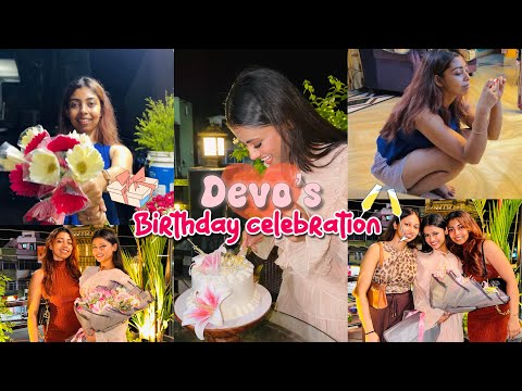 Devottama’s bday celebration🥂🌷| 3 saddies aksathe🙂