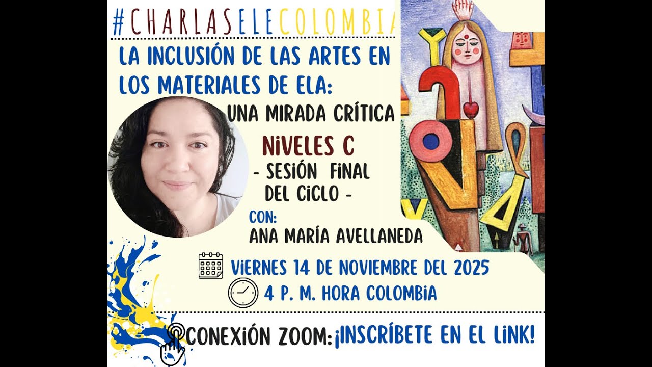 La Inclusión de las Artes en los materiales ELA de Niveles C - Sesión 3