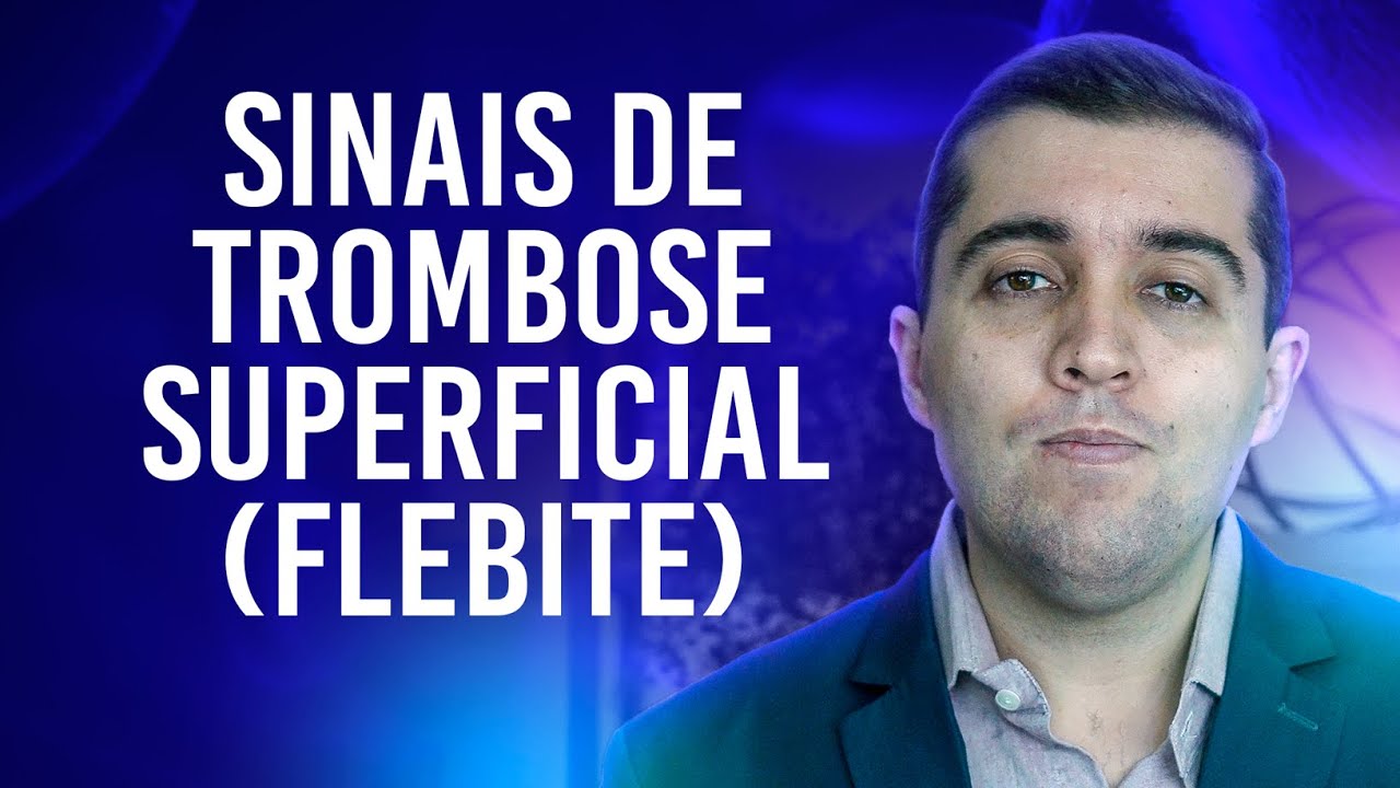 Como diferenciar trombose venosa superficial (flebite) e trombose ...