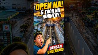 🚗 OPEN NA ANG GENSAN UNDERPASS!