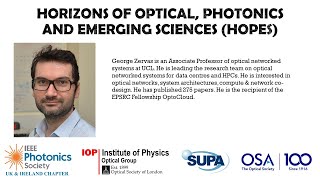 Dr Georgios Zervas - Horizons of Optical, Photonics and Emerging Sciences (HOPES) Webinar