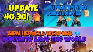 Famous Fortnite Save the World Update 40.30 – Full Patch Notes Breakdown & Tips! 🔥 Net Worth