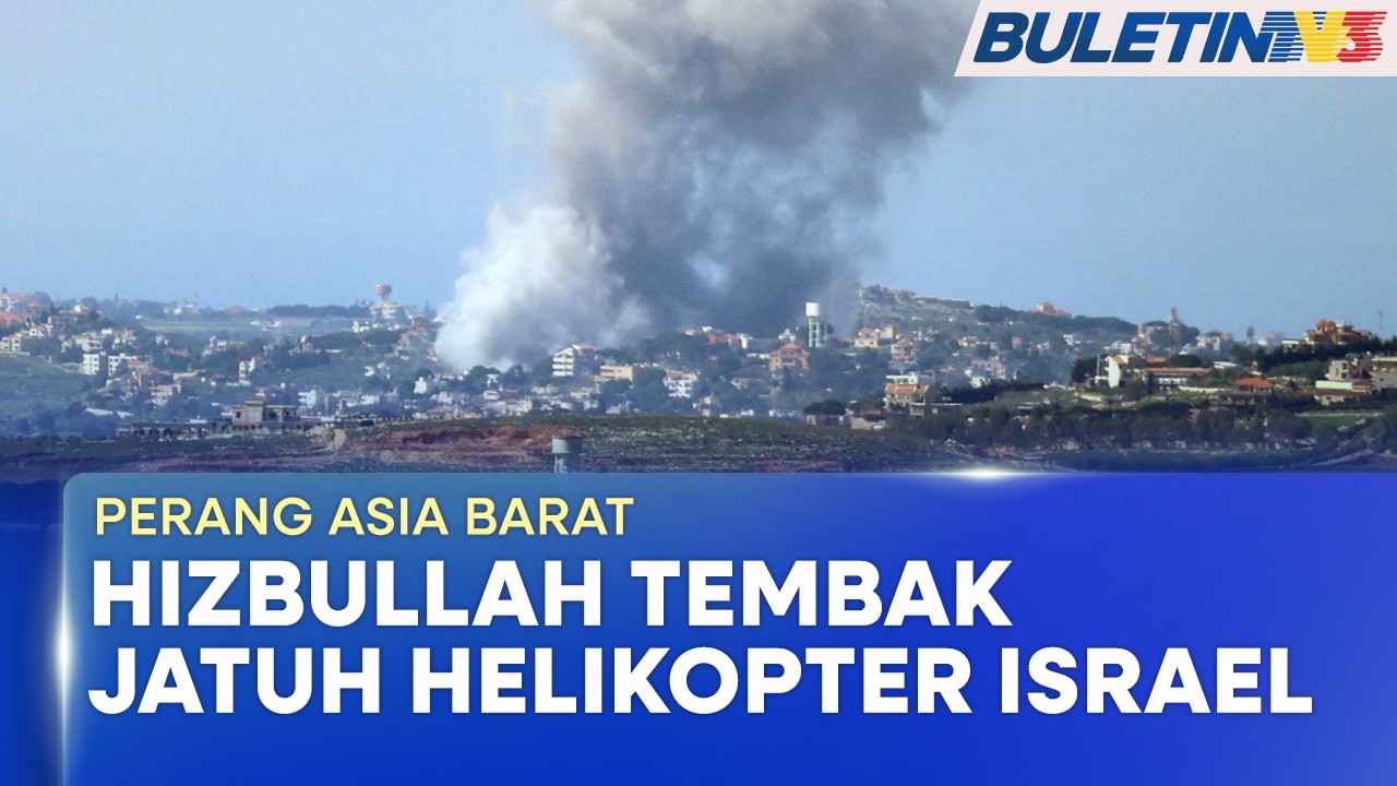PERANG ASIA BARAT | 6 Korban Di Selatan Lubnan, Hizbullah Tembak Jatuh Helikopter Israel