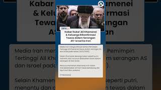 INALILLAHI! Ali Khamenei Dikonfirmasi Tewas dalam Serangan Besar-besaran AS-Israel ke Iran