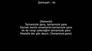 Şehinşah - Az Lyrics Resimi