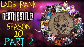 Lads Rank Death Battle Season 10 Part 2